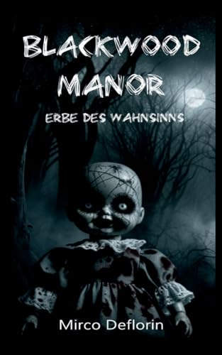 Blackwood Manor: Erbe des Wahnsinns von BoD – Books on Demand