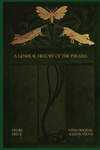 A General History of the Pyrates: With original illustrations A General History of the Pyrates: With original illustrations von Independently published