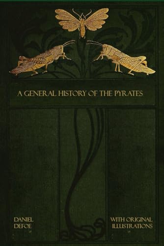 A General History of the Pyrates: With original illustrations A General History of the Pyrates: With original illustrations von Independently published
