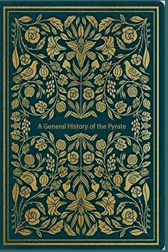 A General History of the Pyrates: With original illustrations A General History of the Pyrates: With original illustrations von Independently published