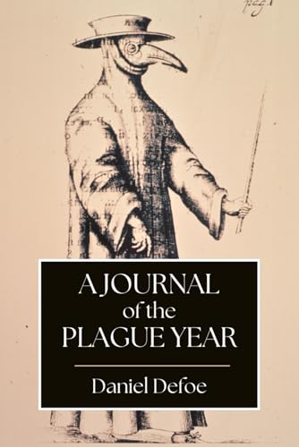 A Journal of the Plague Year A Journal of the Plague Year von Independently published