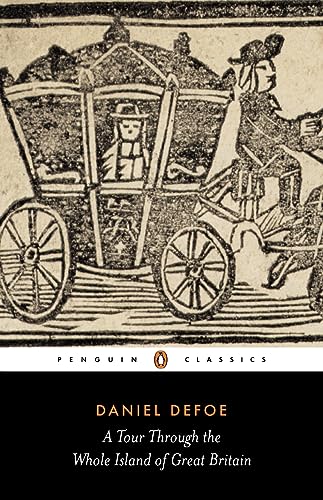 A Tour Through the Whole Island of Great Britain (Penguin Classics)