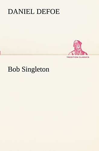 Bob Singleton (TREDITION CLASSICS)