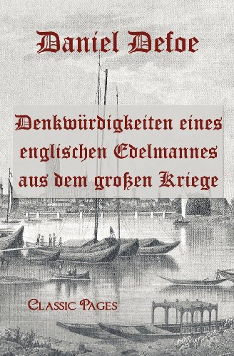 Denkwürdigkeiten eines englischen Edelmannes aus dem großen Kriege (classic pages) von Europischer Hochschulver
