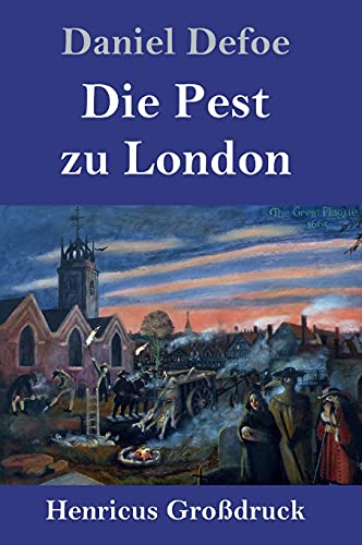 Die Pest zu London (Großdruck) von Henricus - Edition Deutsche Klassik GmbH, Berlin
