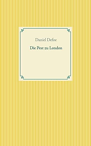 Die Pest zu London (Taschenbuch-Literatur-Klassiker)