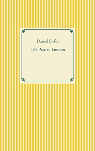 Die Pest zu London (Taschenbuch-Literatur-Klassiker)