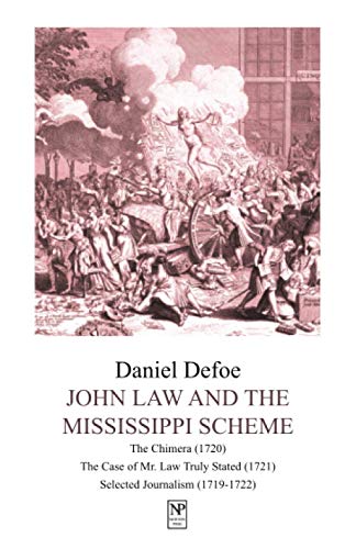 John Law and the Mississippi Scheme: An Anthology