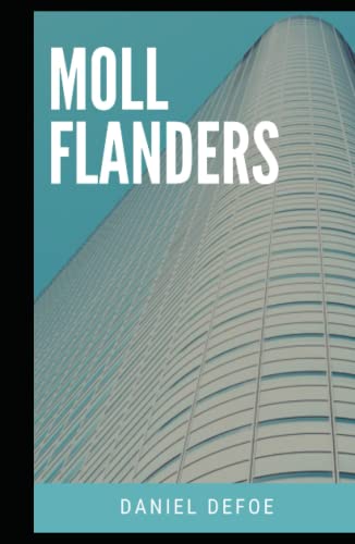 Moll Flanders Illustrated Moll Flanders Illustrated