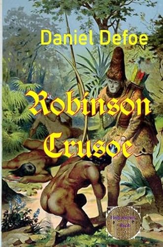Robinson Cruso: Illustrierte Ausgabe