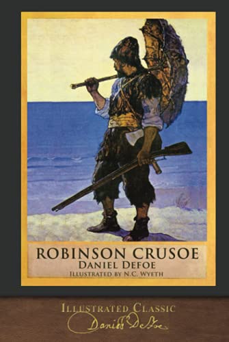 Robinson Crusoe (Illustrated Classic): 300th Anniversary Collection von SeaWolf Press