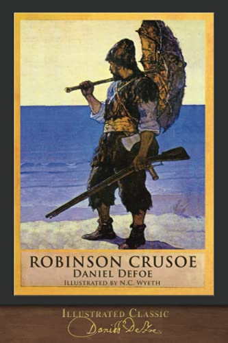 Robinson Crusoe (Illustrated Classic): 300th Anniversary Collection von SeaWolf Press