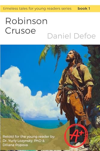 Robinson Crusoe (Timeless Tales for Young Readers) von Independently published