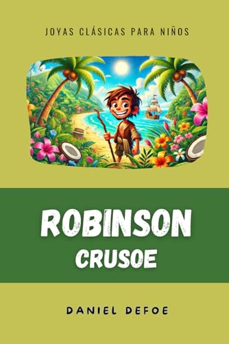 Robinson Crusoe (Traducido y adaptado): Original de Daniel Defoe von Independently published