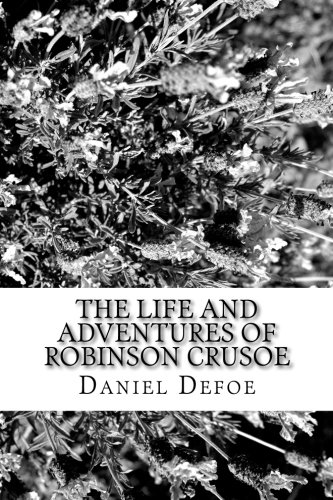 Robinson Crusoe Robinson Crusoe von CreateSpace Independent Publishing Platform