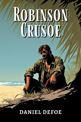 Robinson Crusoe Robinson Crusoe von Independently published
