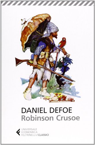 Robinson Crusoe (Universale economica. I classici, Band 18) Robinson Crusoe (Universale economica. I classici, Band 18)