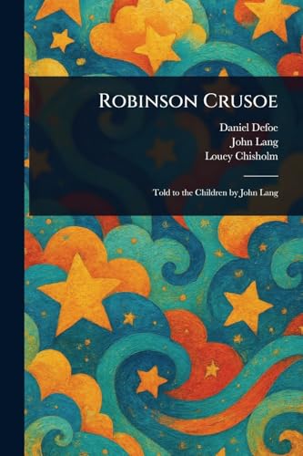 Robinson Crusoe Robinson Crusoe von Anson Street Press