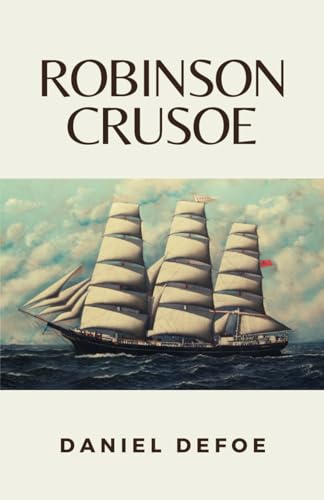 Robinson Crusoe: (Annotated)
