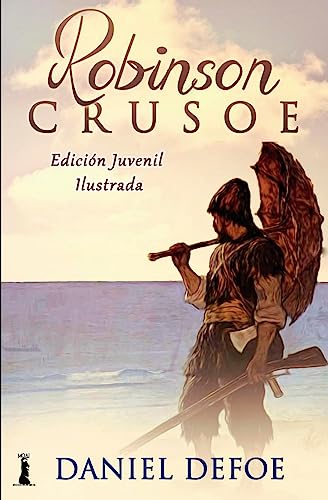 Robinson Crusoe: Edición Juvenil Ilustrada