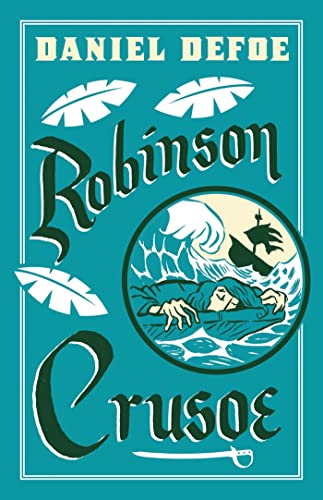 Robinson Crusoe: Illustrated by Adam Stower (Alma Junior Classics) von Alma Books