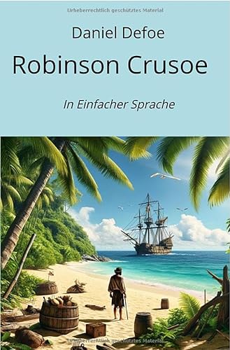 Robinson Crusoe: In Einfacher Sprache