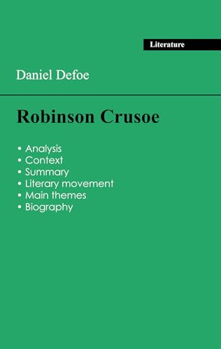 Succeed all your 2024 exams: Analysis of the novel of Daniel Defoe's Robinson Crusoe