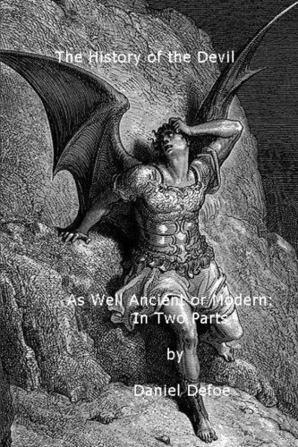 The History of the Devil: As Well Ancient as Modern: In Two Parts The History of the Devil: As Well Ancient as Modern: In Two Parts von CreateSpace Independent Publishing Platform