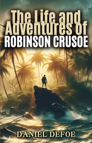 The Life and Adventures of Robinson Crusoe von Independently published
