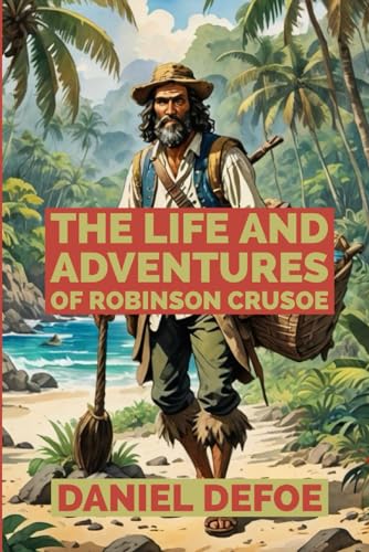 The Life and Adventures of Robinson Crusoe von Independently published