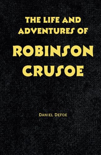 The Life and Adventures of Robinson Crusoe The Life and Adventures of Robinson Crusoe von Independently published
