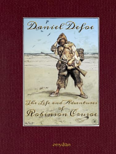 The Life and Adventures of Robinson Crusoe: Collector’s edition, with 68 full-colour illustrations The Life and Adventures of Robinson Crusoe: Collector’s edition, with 68 full-colour illustrations