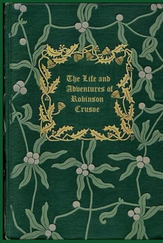 The Life and Adventures of Robinson Crusoe: Illustrated and annotated The Life and Adventures of Robinson Crusoe: Illustrated and annotated von Independently published