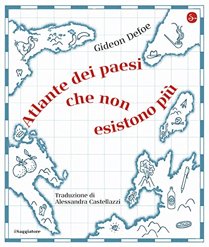 Atlante dei paesi che non esistono più (La piccola cultura) von Il Saggiatore