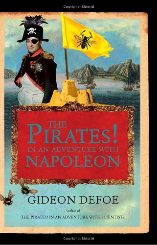 The Pirates! In an Adventure with Napoleon: A Novel