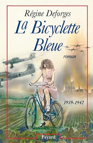 La Bicyclette Bleue: (1939-1942)