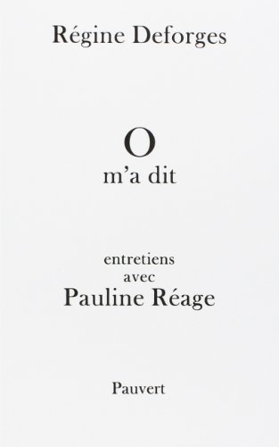 O m'a dit: Entretiens avec Pauline Réage