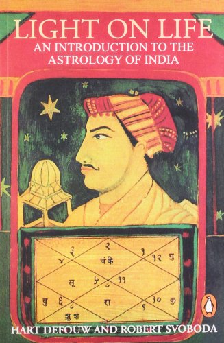 Light On Life: An Introduction to the Astrology of India