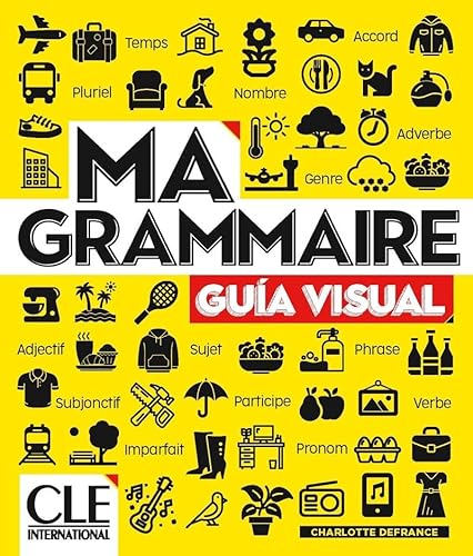 Ma grammaire espagnol niveau A1-B2 von CLE INTERNAT