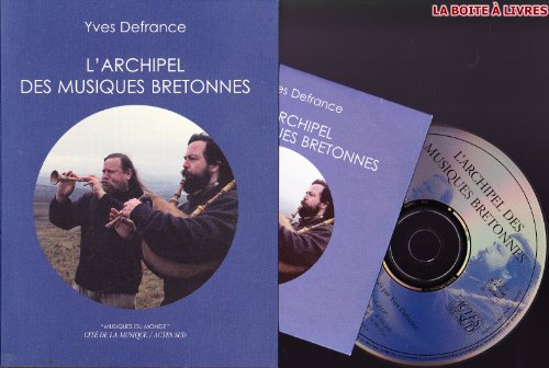 L'archipel des musiques Bretonnes +CD von Actes Sud