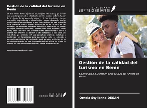 Gestión de la calidad del turismo en Benín: Contribución a la gestión de la calidad del turismo en Benín von Ediciones Nuestro Conocimiento