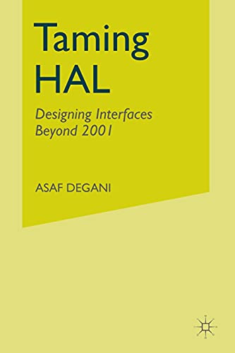 Taming HAL: Designing Interfaces Beyond 2001 von MACMILLAN