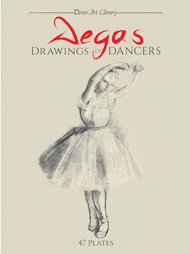 Degas Drawings of Dancers (Dover Art Library) (Dover Fine Art, History of Art)