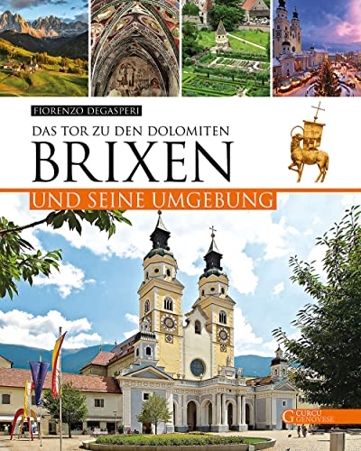Brixen und seine Umgebung: Das Tor zu den Dolomiten von Curcu Genovese