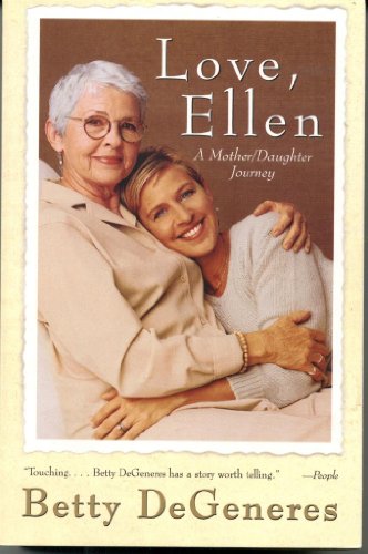 Love, Ellen: A Mother/Daughter Journey Love, Ellen: A Mother/Daughter Journey von It Books