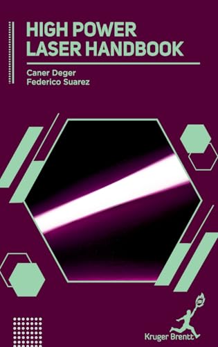High Power Laser Handbook High Power Laser Handbook von Kruger Brentt Publisher UK. LTD.