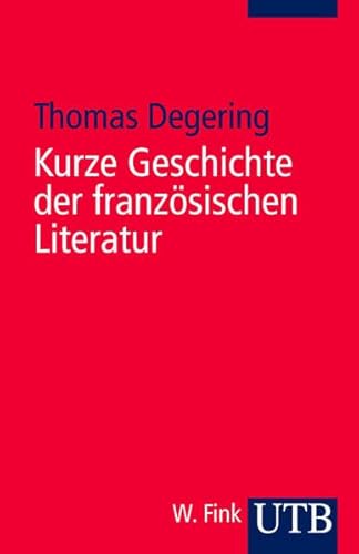 Kurze Geschichte der französischen Literatur