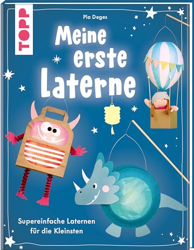 Meine erste Laterne: Supereinfache Laternen für die Kleinsten von Frech