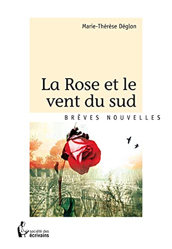 La Rose et le vent du sud