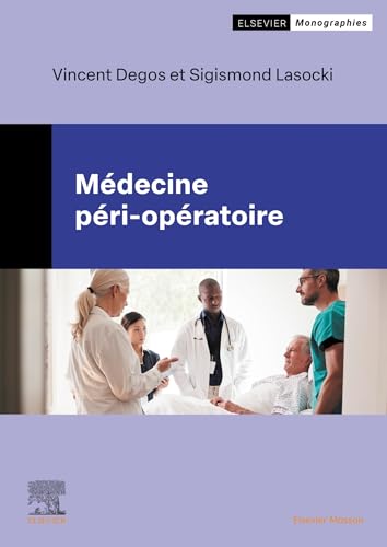 Médecine péri-opératoire von Elsevier Masson